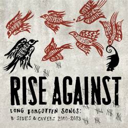 Rise Against : Long Forgotten Sons: B-Sides & Covers 2000 - 2013